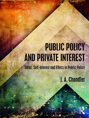 cover image of Public Policy and Private Interest
